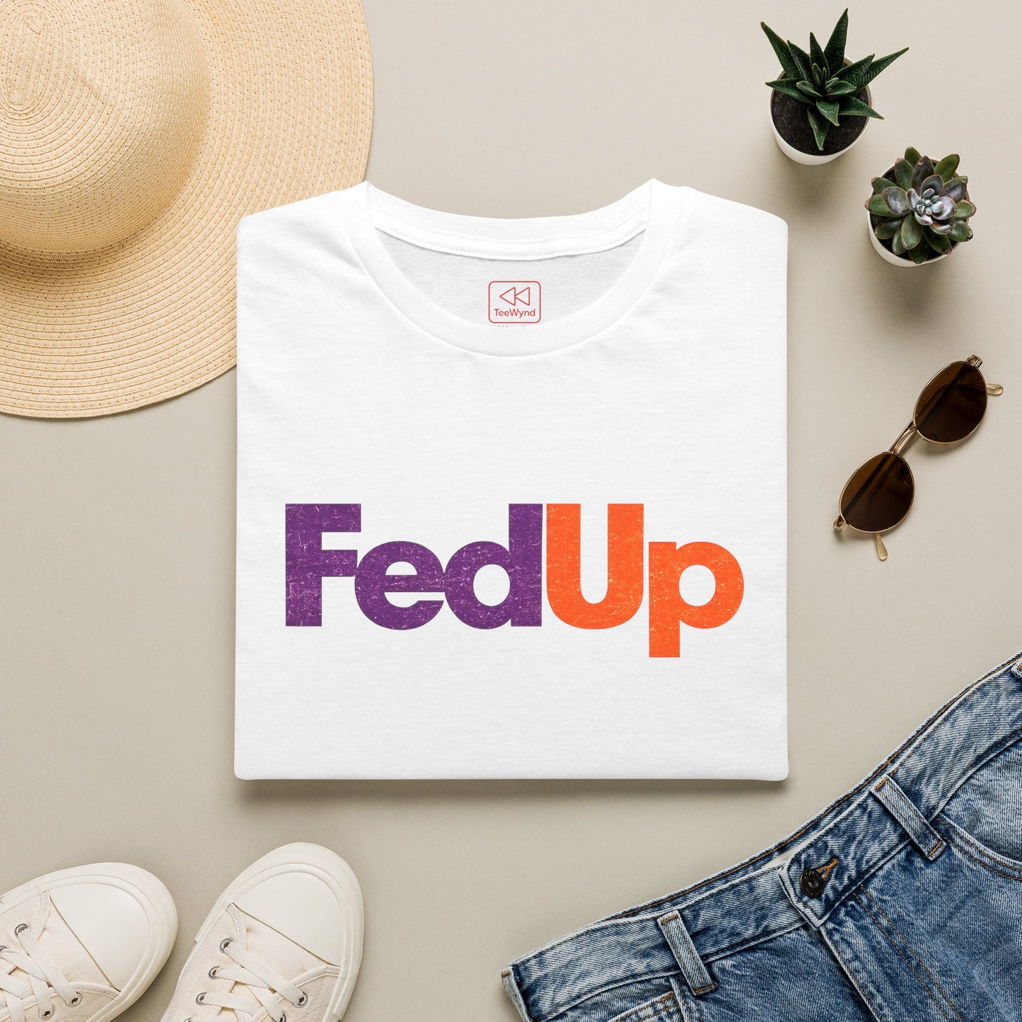 FedUp Graphic Tee — We've all had enough Logo T-Shirt