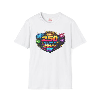 T-Shirt — "250 Years and Still Sexy AF" Retro Fireworks Birthday Tee
