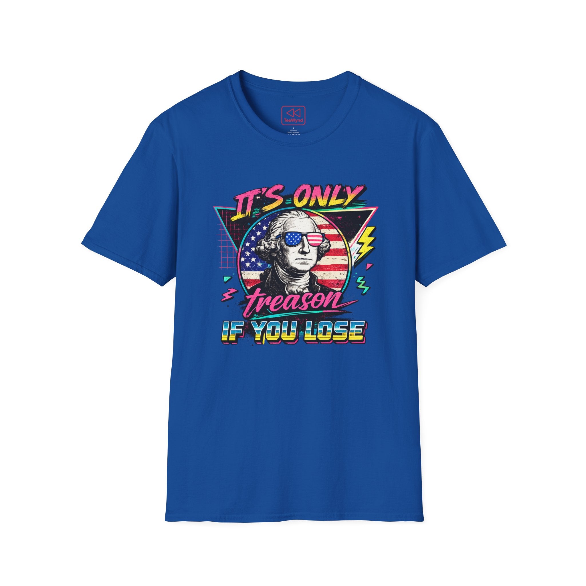 "It's Only Treason If You Lose" Retro George Washington Patriotic Tee