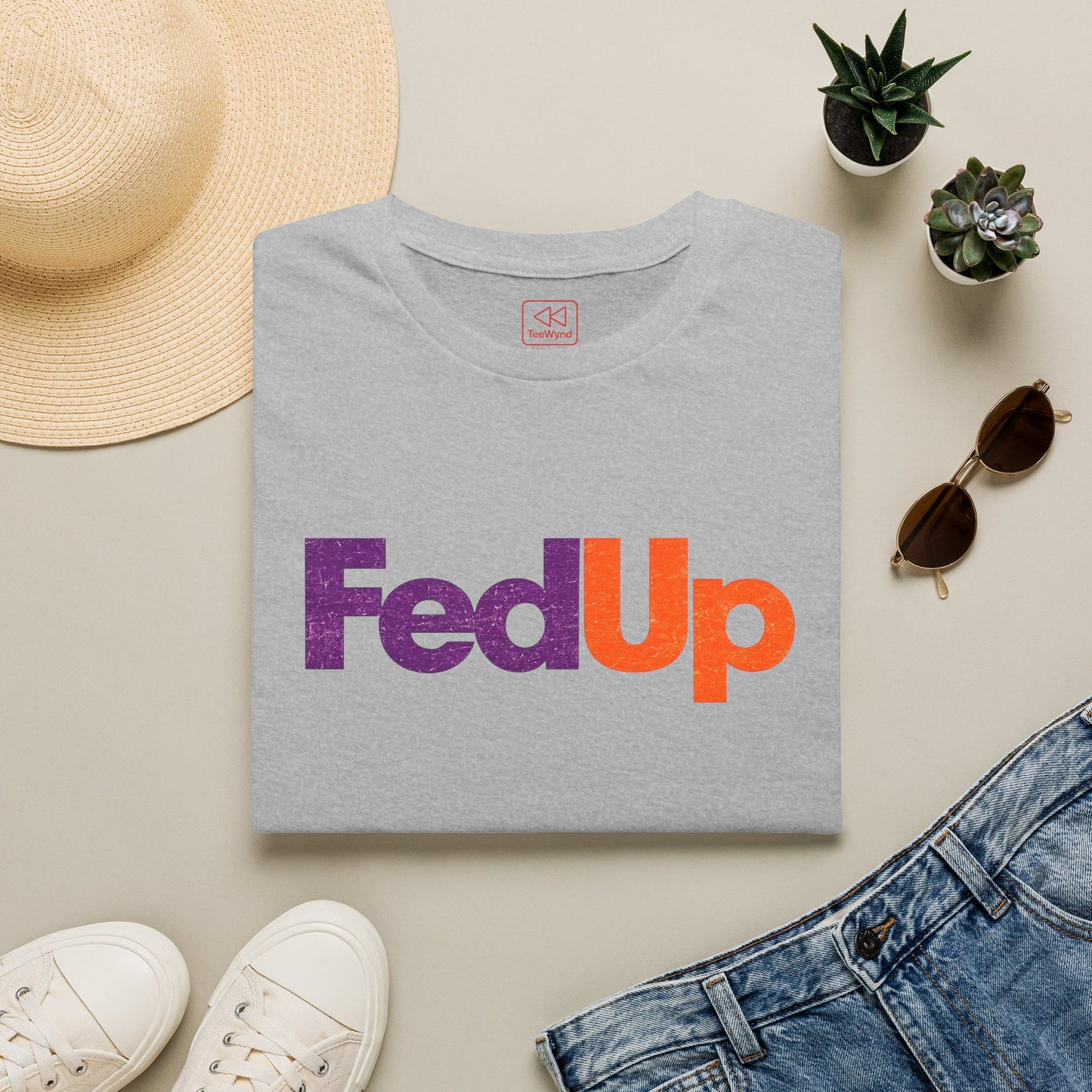 FedUp Graphic Tee — We've all had enough Logo T-Shirt