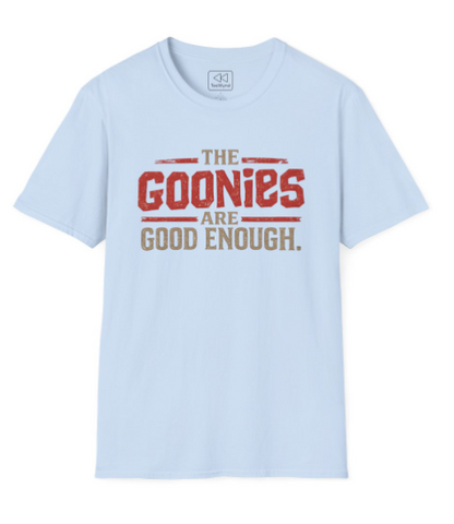 The Goonies Are Good Enough T-Shirt